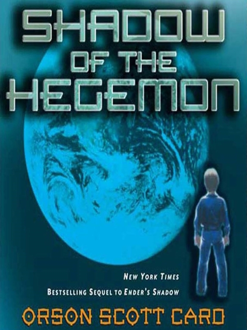 Title details for Shadow of the Hegemon by Orson Scott Card - Wait list